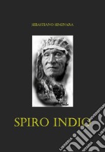 Spiro Indio libro