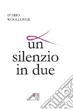 Un silenzio in due libro