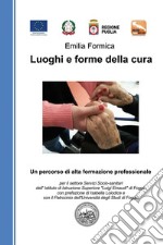 Luoghi e forme della cura libro