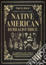 Native American herbalist Bible libro