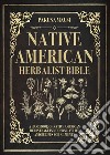 Native American herbalist Bible libro