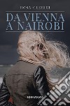 Da Vienna a Nairobi libro