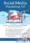 Social media marketing 4.0: la guida più completa per avere successo nel marketing digitale libro di Charron Michel