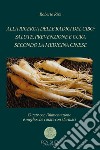 Alla ricerca delle radici del cibo: salute, prevenzione e cura secondo la medicina cinese libro di Riva Roberto