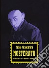 Nosferatu. Il capolavoro di F. W. Murnau un secolo dopo libro di Giovannini Fabio