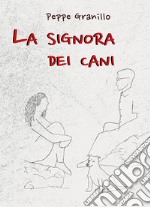 La signora dei cani libro