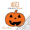 Alice Pipistrellina e la notte di Halloween! libro