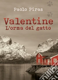 Valentine. L'orma del gatto