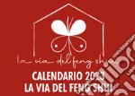 Via del feng shui. Calendario 2023 (La) libro