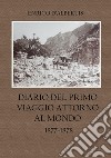Diario del primo viaggio attorno al mondo 1877-1878 libro