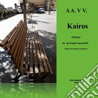 Kairos. Sospesi nel tempo libro