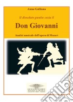 Il dissoluto punito ossia il Don Giovanni. Analisi musicale dell'opera di Mozart libro