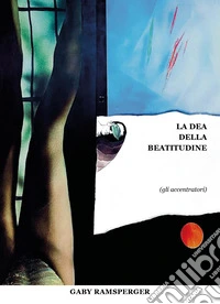 La dea della beatitudine libro