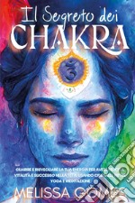 Il segreto dei chakra libro