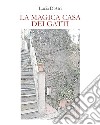 La magica casa dei gatti libro