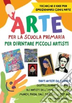 Arte per la Scuola primaria libro