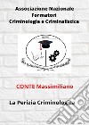 La perizia criminologica libro di Conte Massimiliano