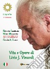 Vita e opere di Livio J. Vinardi libro di Spedicato Roberto Mazzotta Maia