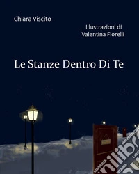 Le stanze dentro di te libro