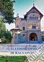 Caleidoscopio di racconti libro