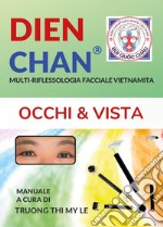 Dien Chan. Occhi e vista libro