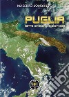 Puglia: terra antica e misteriosa libro di Lombardo Massimo