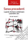 Senza precedenti. Le parole che hanno caratterizzato questi ultimi anni libro di Mainardi Paolo