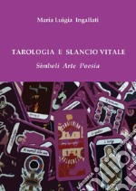 Tarologia e slancio vitale libro