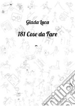 181 cose da fare