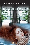 Il caso O'Brien libro di Pagani Simona