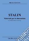 Stalin. Materiali per la discussione libro