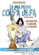 La mia prima coppa UEFA. Stuttgart 17.05.89