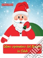 Libro operativo del Natale in CAA libro