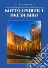 Sotto i portici del dubbio libro