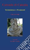 Caronda di Catania. Testimonianze e frammenti. Testi e traduzioni libro di Concordia I. (cur.)
