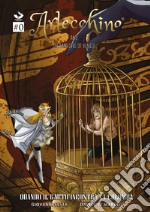 Arlecchino and the Carnival of Venice. Quando il gatto incontra la colomba. Ediz. variant libro