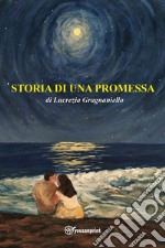 Storia di una promessa libro