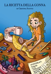 La ricetta della gonna libro