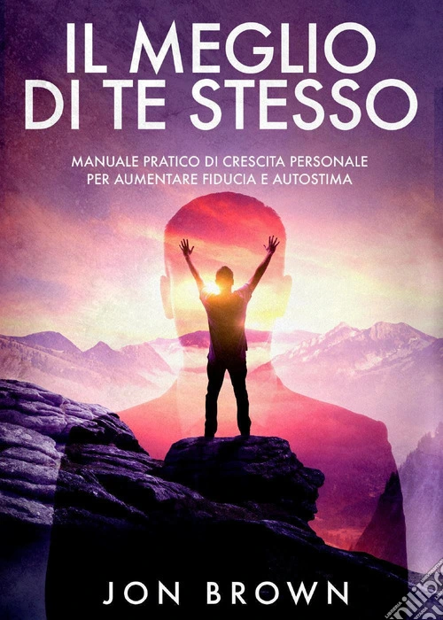 Il meglio di te stesso