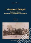 La fanfara di Gallipoli. Nascita ed evoluzione della prima compagnia musicale gallipolina libro di Solidoro Luigi