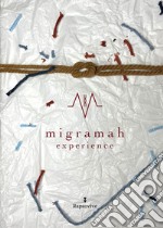 Migramah experience libro