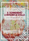 E torneremo a riveder le stelle. 700 anni di Dante Alighieri visti da Alfonso Silba. Catalogo della mostra (Avellino, 2-18 novembre 2022). Ediz. illustrata libro