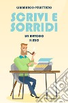 Scrivi e sorridi libro di Pellattiero Gianmarco