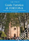 Guida turistica di Tortona libro di Bottiroli Angelo