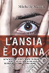 L'ansia è donna libro