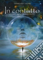 In contatto. Segnali da altre dimensioni libro