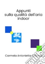 Appunti sulla qualità dell'aria indoor libro