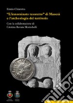 «L'innominato tesoretto» di Maserà e l'archeologia del territorio libro