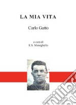 La mia vita