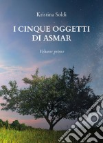 I cinque oggetti di Asmar. Vol. 1